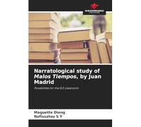 Narratological study of Malos Tiempos, by Juan Madrid: Possibilities for the ELE classroom