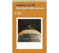 Narratori delle pianure | Gianni Celati