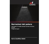 Narrazioni del potere: Interrogare le eredità coloniali nel libro di Chinua AchebeThings Fall Apart