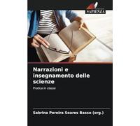 Narrazioni e insegnamento delle scienze: Pratica in classe