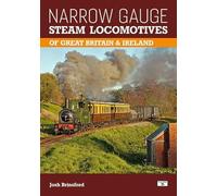 Narrow Gauge Steam Locomotives of Great Britain & Ireland 2nd Edition