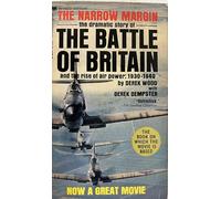 Narrow Margin: Battle of Britain and the Rise of Air Power, 1930-40