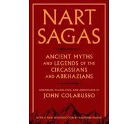 Nart Sagas – Mitos y leyendas antiguas de los circasianos y abjasios