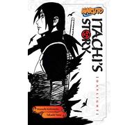 Naruto: Itachi's Story, Vol. 1: Daylight (NARUTO ITACHI STORY SC NOVEL)