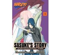 Naruto: Sasuke’s Story-The Uchiha and the Heavenly Stardust: The Manga, Vol. 1: Volume 1 (NARUTO SASUKES STORY UCHIHA HEAVENLY STARDUST GN)