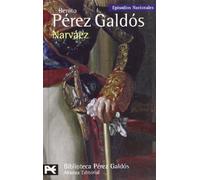 Narváez: Episodios Nacionales, 32 / Cuarta serie (El libro de bolsillo - Bibliotecas de autor - Biblioteca Pérez Galdós - Episodios Nacionales)
