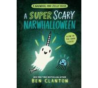 NARWHAL & JELLY HC 08 SUPER SCARY NARWHALLOWEEN: A Super Scary Narwhalloween (Narwhal and Jelly)