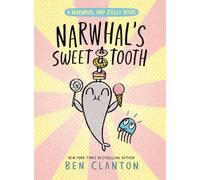 NARWHALS SWEET TOOTH (A NARWHAL AND JELLY 9)