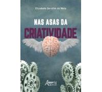 Nas Asas Da Criatividade (ebook)