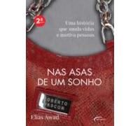 Nas Asas De Um Sonho (ebook)