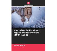 Nas mãos de Estaline: região de Baranovichi (1944-1953)