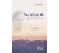 Nas Trilhas De Edith Stein: Gênero Em Perspectiva Fenomenológica E Teo
