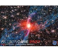 NASA Astronomie: Faszination Weltall - Weltraum Kalender 2027 - Galaxien, Sterne, Planeten, Universum: Das Universum aus der Sicht des James Webb Teleskop