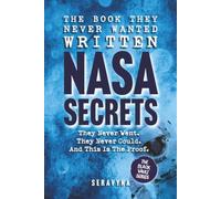 NASA Secrets: Operation Paperclip, the Ceiling They Cannot Break, and the Documented Truth Behind a Space Program Built to Hide What Was Always Above You (The Black Vault Series)