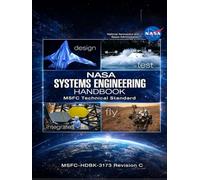 NASA Systems Engineering Handbook MSFC Technical Standard: MSFC-HDBK-3173 Revision C