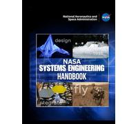 NASA Systems Engineering Handbook: NASA/SP-2016-6105 Rev2 - Full Color