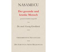 NASAMECU. Der gesunde und kranke Mensch: gemeinverständlich dargestellt