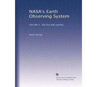 NASA's Earth Observing System: EOS AM-1 : the first EOS satellite