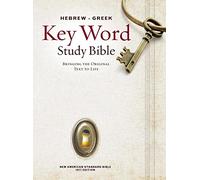 NASB Hebrew-Greek Key Word Study Bible Hardcover: New American Standard Bible, Wider Margins