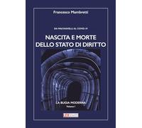 Nascita e morte dello stato di diritto. Da Machiavelli al Covid-19