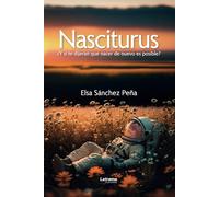 Nasciturus: ¿Y si te dijeran que nacer de nuevo es posible?: 01 (Poesía)