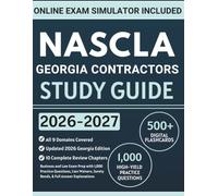 NASCLA Georgia Contractors Study Guide: Business and Law Exam Prep with 1,000 Practice Questions, Lien Waivers, Surety Bonds, & Full Answer Explanations