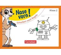 Nase vorn! - Deutsch 2. Schuljahr - Schreiben nach Regeln: Übungsheft