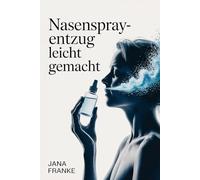 Nasenspray-Entzug leicht gemacht: Strategien für freies Durchatmen, natürliche Regeneration der Nasenschleimhaut & nachhaltige Wege aus der Abhängigkeit