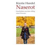 Naserot: Geschichten aus dem Alltag einer Clownin