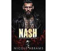Nash: A Grumpy Sunshine MC Romance (The Outsiders Motorcycle Club Series)