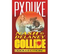 Nash & Delaney Collide (Jim Nash Investigates)
