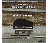 Nash Ensemble - Brahms: Klavierquartette Nr. 1 & 3
