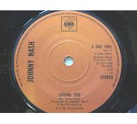 Nash, Johnny Loving You 7" CBS SCBS1992 EX 1973
