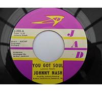 Nash, Johnny You Got Soul 7" JAD J209 EX 1970s US pressing