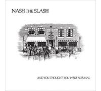 Nash The Slash - And You Thought You Were Normal (Splatter Vinyl) [Vinilo]