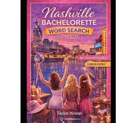 Nashville Bachelorette: • 60 Themed Puzzles • Fun & Flirty • Bachelorette Party Edition •