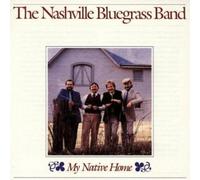 NASHVILLE BLUEGRASS BAND - NASHVILLE BLUEGRASS BAND - my native home ROUNDER 0212 (LP vinyl record) [Vinilo]