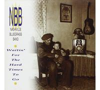 Nashville Bluegrass - Waitin' For The Hard Times To Go