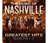 Nashville Cast - The Music Of Nashville: Greatest Hits Seasons 1-6