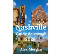 Nashville Guide de voyage 2026