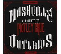 Nashville Outlaws: A Tribute T - Nashville Outlaws: A Tribute T