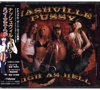 Nashville Pussy - High As Hell