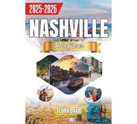 Nashville Reiseführer 2025-2026: Ihr ultimativer Leitfaden für Musik, BBQ & mehr | 3-7-tägige Reiserouten, lokale Hotspots, Live-Veranstaltungsorte & City Soul