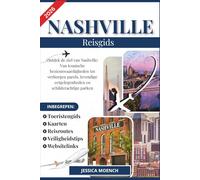 NASHVILLE REISGIDS 2026: Ontdek de ziel van Nashville: Van iconische bezienswaardigheden tot verborgen parels, levendige eetgelegenheden en schilderachtige parken