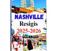 Nashville resigis 2025-2026: moet attracties, buitenactiviteiten, budget, hotels, liedlocatie in muziekstad zien