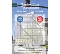 Nashville Tennessee Word Search Puzzle Book: Think you know Nashville, Tennessee? Give this a try. Puzzles for Adults, Seniors and Teens.