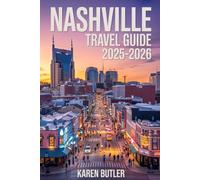 Nashville Travel Guide 2025-2026