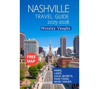 NASHVILLE TRAVEL GUIDE 2025-2026