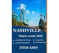 NASHVILLE TRAVEL GUIDE 2025