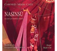 Nasinsù. Racconti per bambini volanti. Ediz. illustrata (Fairie)